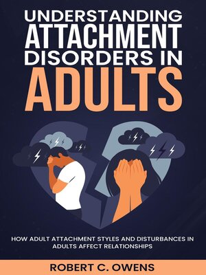 cover image of Understanding Attachment Disorders in Adults